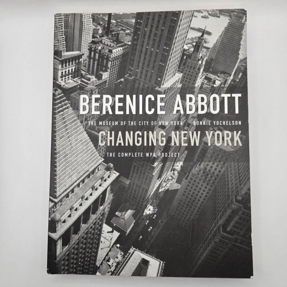 Berenice Abbott: Changing New York - The Complete WPA Project Paperback
